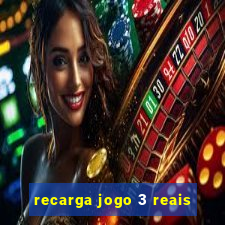 recarga jogo 3 reais